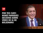 Nunes Marques vai relatar no TSE ação do PT contra vídeo de IA de Bolsonaro | CNN NOVO DIA