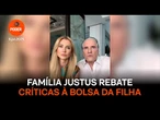 Família Justus rebate críticas à bolsa da filha