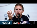 FUßBALL: Julian Nagelsmann nominiert ersten Kader in der WM-Saison | LIVESTREAM