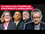 Czy sojusz Lewicy z Konfederacją zmieni układ sił w polskiej polityce? | Salonik polityczny 2/3