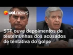 STF retoma julgamento da tentativa de golpe e ouve testemunhas de Bolsonaro, Augusto Heleno e mais