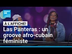 Las Panteras : un duo féministe aux sonorités afro-cubaines • FRANCE 24