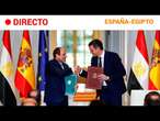 ESPAÑA - EGIPTO: PEDRO SÁNCHEZ se reúne con AL SISI para ESTRECHAR RELACIONES | RTVE