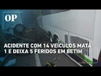 Engavetamento com 14 veículos na BR-262 deixa 1 morto e 5 feridos em Betim, MG