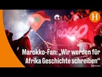 Fußball-WM: Fans von Marokko fiebern dem Viertelfinale gegen Frankreich entgegen