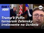 Reinaldo: Zelensky recusou mediação de Lula-Xi e terá de aceitar imposições de Trump-Putin