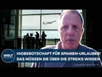 STREIKS AN FLUGHÄFEN: "Mitarbeiter völlig überfordert" – Das müssen Spanien-Urlauber jetzt wissen