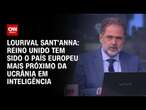 Lourival Sant'Anna: Reino Unido tem sido o país europeu mais próximo da Ucrânia em inteligência | WW