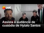 Hytalo Santos diz 'não entender' o porquê de estar preso durante audiência de custódia; veja vídeo