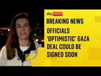 BREAKING: Israel-Hamas deal could be signed in 24-36 hours | War in Gaza