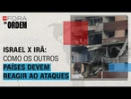 Israel x Irã: como China, Rússia e outros países devem reagir à troca de ataques