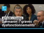 Gérald Darmanin dénonce "de graves dysfonctionnements" dans l'affaire Lyhanna • FRANCE 24