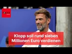 Klopp soll beim DFB rund sieben Millionen Euro verdienen