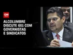 Fim da 6x1: Alcolumbre discute proposta com governistas e sindicatos | CNN 360º