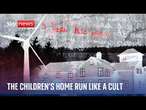 Sky News Investigates: The children's home run by a cult-like group of teachers