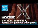 Elon Musk accusé d'ingérences étrangères via son réseau social X • FRANCE 24