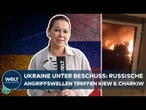 UKRAINE KRIEG: Russische Attacken mit Kampfdrohnen und Raketen treffen Kiew und Charkiw