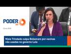 Nísia Trindade culpa Bolsonaro por vacinas não usadas no governo Lula