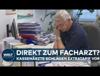 DEUTSCHLAND: Facharztbesuch ohne Überweisung? KBV schlägt neuen Tarif für Direktzugang vor!