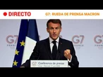 CUMBRE G-7 | RUEDA de PRENSA de EMMANUEL MACRON al finalizar la CUMBRE | RTVE Noticias