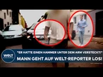 GELSENKIRCHEN: "Er hatte einen Hammer unter dem Arm versteckt!" Mann geht auf WELT-Reporter los!