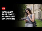 Fuvest 2026: Inscrições para vestibular começam nesta segunda (18) | AGORA CNN