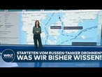 FRANKREICH: Starteten vom Russen-Tanker Drohnen? – Was wir über Putins Schattenflotte wissen!