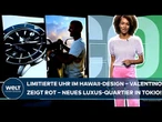 ICON TV: Limitierte Uhr im Hawaii-Design – Valentino zeigt Rot – Neues Luxus-Quartier in Tokio