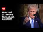 Trump dá “último aviso” ao Hamas enquanto EUA realizam conversas secretas | CNN NOVO DIA