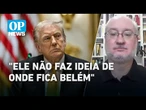Análise: Sem participar, Trump critica Belém em dia de abertura da COP 30 | O POVO NEWS