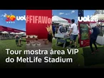 Tour mostra como é a área VIP do MetLife Stadium, palco da estreia do Brasil na Copa do Mundo