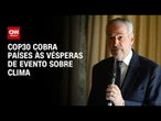 COP30: Presidência faz apelo para transição energética | CNN PRIME TIME