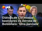 Diálogo de Cid mostra bastidores da derrota de Bolsonaro no 1º turno das eleições: 'Foi uma pancada'