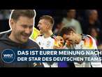 EM 2024: Nach dem Traumstart gegen Schottland! Das ist euer bester DFB-Spieler aus Nagelsmanns Team