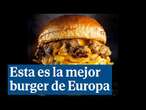 Esta es la mejor hamburguesa de Europa: de Málaga, ingredientes top y mucho trabajo detrás