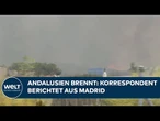 ANDALUSIEN BRENNT: Touristen massiv in Gefahr ‒ Warum die Lage völlig eskaliert