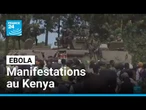 Ebola : deux morts dans des manifestations au Kenya contre des centres d'isolement américains