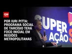 Programa social de Tarcísio terá foco inicial em regiões metropolitanas | CNN 360º