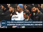 HAMBURG: Neue Islamisten-Demo - Kalifat-Anhänger dürfen durch Hamburg ziehen!