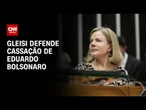 Gleisi Hoffmann diz que Eduardo Bolsonaro “não tem direito de continuar deputado” | CNN 360º