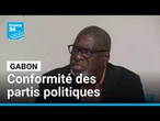 Au Gabon, les partis politiques sommés de se mettre en conformité • FRANCE 24