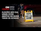 Eleições nos EUA: Urnas abertas em quase todos os estados | BASTIDORES CNN