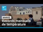 Plus de 45 degrés : records mensuels de température au Maroc • FRANCE 24