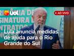 Inundações no Rio Grande do Sul: Lula fala ao vivo e anuncia medidas de ajuda para o estado