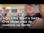 Sport x Santa cruz: Torcidas organizadas entram em conflito e causam pânico no Recife; veja vídeos