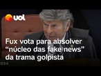 STF julga tentativa de golpe: Fux vota para absolver 'núcleo das fake news'; veja a íntegra