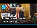 Trêve à Gaza : Trump veut peser dans l’accord • FRANCE 24