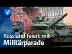 Russland feiert Sieg über Nazi-Deutschland mit Militärparade