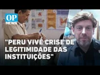 Eleições no Peru: por que peruanos não acreditam que o eleito terminará o mandato? | OP NEWS