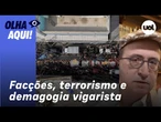 Reinaldo: Façamos o seguinte: tanto crime de facção como de golpe estado viram terrorismo. Que tal?